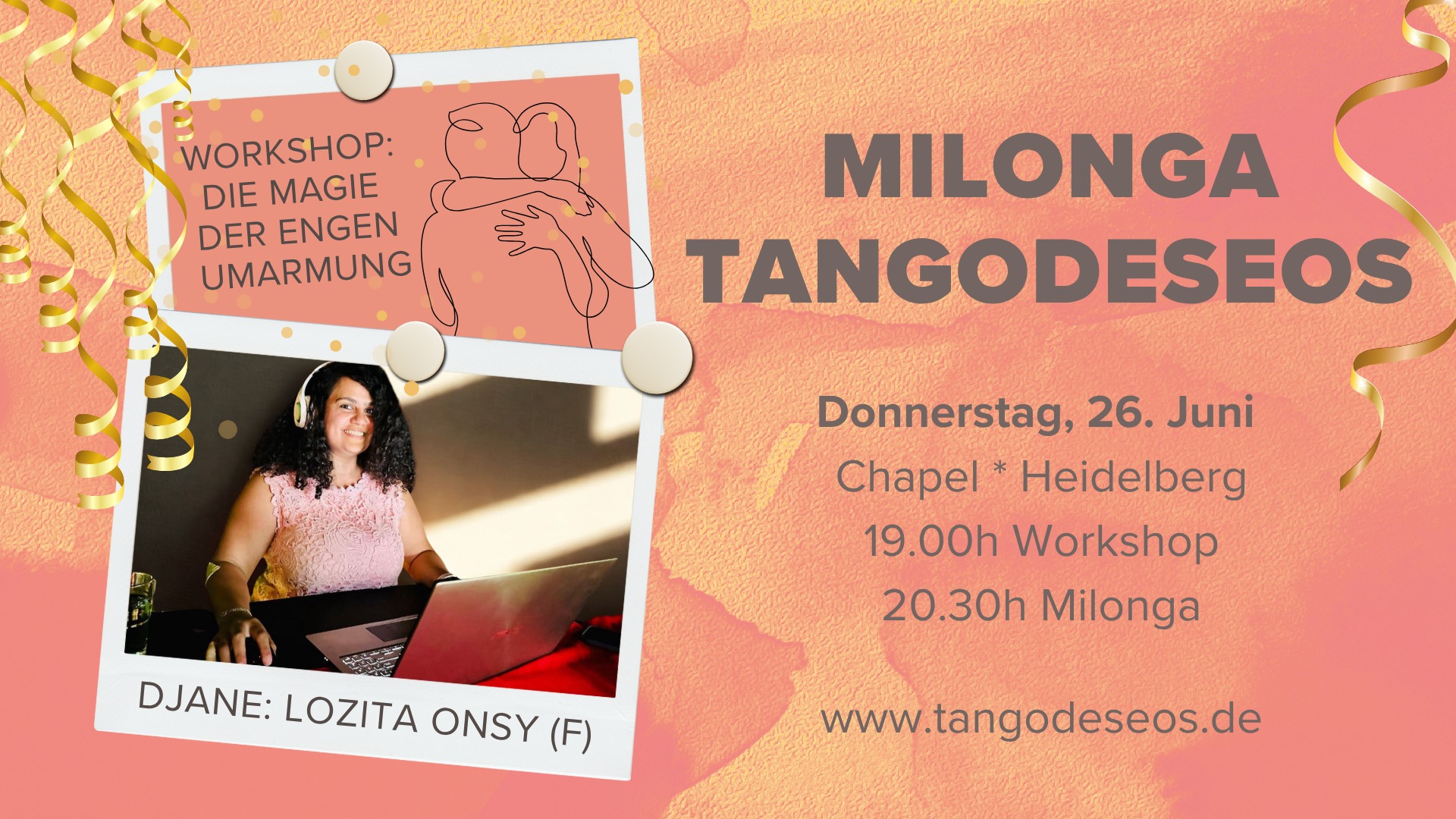 Milonga Tangodeseos * DJane Lozita Onsy (F) * WS als Aperitif um 19.00h Die Magie der engen Umarmung