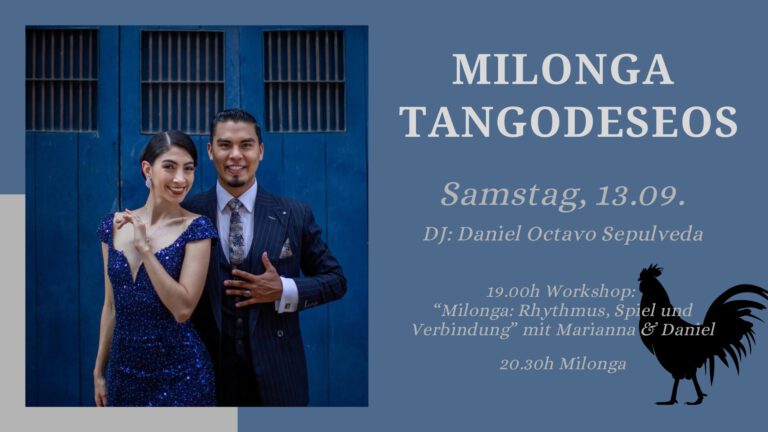 Mehr über den Artikel erfahren Milonga Tangodeseos – Samstag, 13.09. – DJ: Daniel Octavo Sepúlveda