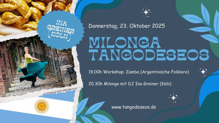 Mehr über den Artikel erfahren 23.10. Milonga Tangodeseos – 19:00h WS: Zamba – ab 20:30h Milonga mit DJ Ina Greiner (Köln)