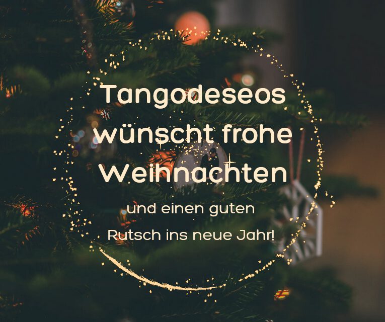 Sie betrachten gerade Tangodeseos wünscht Frohe Weihnachten!🎄