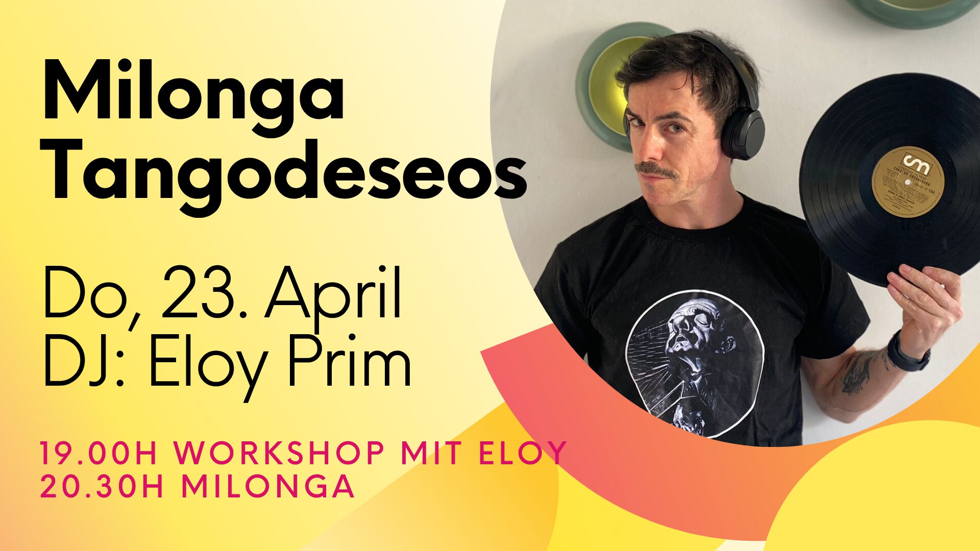 Milonga Tangodeseos mit DJ Eloy (Salzburg/Arg)