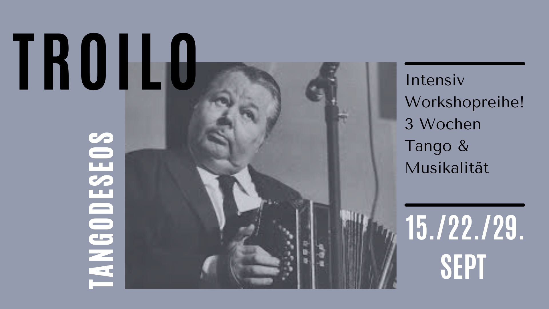 Sie betrachten gerade Troilo intensiv — 3 Wochen Tango & Musikalität