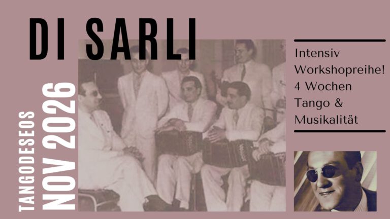 Di Sarli – Intensiv Workshopreihe Musikalität im November!