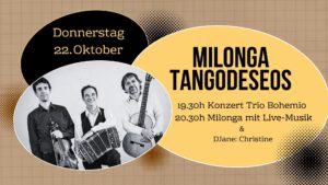 22.10. Milonga Tangodeseos LIVE mit Trio Bohemio